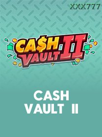 Cash Vault II