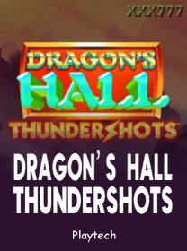 Dragons Hall Thundershots